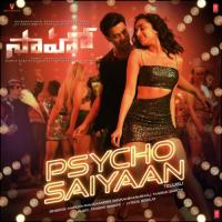 Psycho Saiyaan (From "Saaho") Anirudh Ravichander,Dhvani Bhanushali,Tanishk Bagchi Song Download Mp3