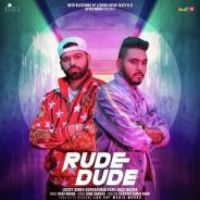 Rude Dude Lucky Singh Durgapuria,Harj Nagra Song Download Mp3