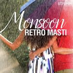 Monsoon Retro Masti songs mp3