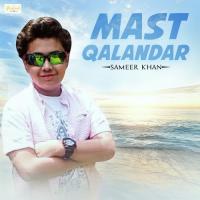 Mast Qalandar Sameer Khan Song Download Mp3