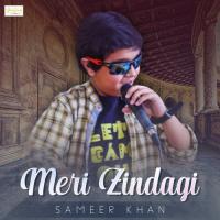 Meri Zindagi Sameer Khan Song Download Mp3