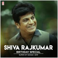 Shiva Rajkumar Birthday Special Super Hit Songs 2019 songs mp3