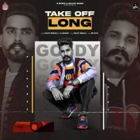 Take Off Long S Sandhu,Goldy Beehla Song Download Mp3
