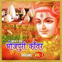 Best Of Bhojpuri Kanwar Bhajans Vol-1 songs mp3