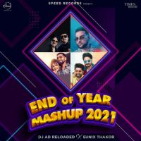 End Of Year Mashup 2021 DJ AD Reloaded,Sunix Thakor Song Download Mp3