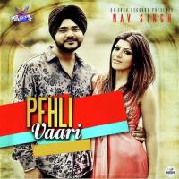 Pehli Vaari Nav Singh Song Download Mp3