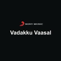 Vadakku Vaasal songs mp3