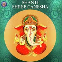 Shanti Shree Ganesha songs mp3
