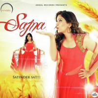 Sajna Satinder Satti Song Download Mp3