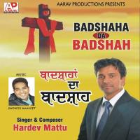 Badshaha Da Badshah Hardev Mattu Song Download Mp3