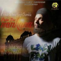 Baba Tera Nankana Jujhar Singh Song Download Mp3