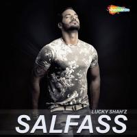 Salfass Lucky Shah-z Song Download Mp3