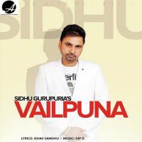 Vailpuna Sidhu Gurupuria Song Download Mp3