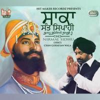 Saka Sant Sipahi Guru Gobind Singh Ji (Full Album) Nirmal Sidhu Song Download Mp3