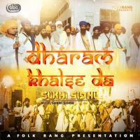 Dharam Khalse Da Sukhi Sidhu Song Download Mp3