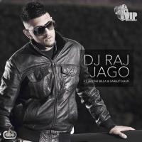 Jago DJ Raj Song Download Mp3