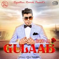 Gulaab Mickey Gill Song Download Mp3