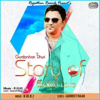 Story Of Broken Love Gurdarshan Dhuri Song Download Mp3
