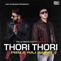 Thori Thori Pbn,Raj Bains Song Download Mp3