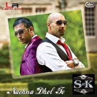 Nachna Dhol Te S2K Song Download Mp3