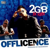 2GB Di Kudi Offlicence,Mannymusic Song Download Mp3