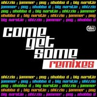 Come Get Some (Scott Garcia 20 20 Garage Remix) Shizzio,Jammer,Psg,Shabba D,Big Narstie Song Download Mp3