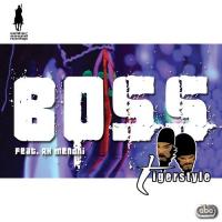 Boss (D-Boy Bawse Remix) Tigerstyle Song Download Mp3
