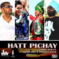 Hatt Pichay Gtown Desi Song Download Mp3