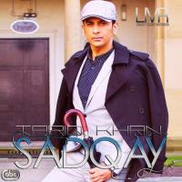 Sadqay Tariq Khan Song Download Mp3