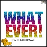 Whatever Foji Song Download Mp3
