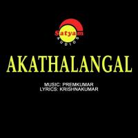 Akathalangal songs mp3