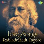 Love Songs of Rabindranath Tagore songs mp3