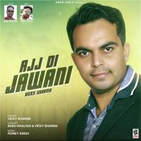 Ajj Di Jawani Vicky Sharma Song Download Mp3
