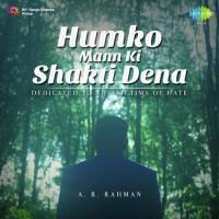 Humko Mann Ki Shakti Dena A.R. Rahman Song Download Mp3