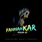 Fannah Kar Mohad Ali,Aqeel Sarfraz Song Download Mp3