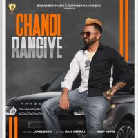Chandi Rangiye James Brar Song Download Mp3