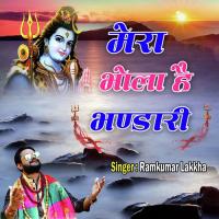 Mera Bhola Hai Bhandari Ramkumar Lakkha Song Download Mp3