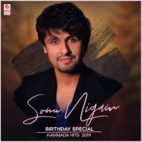 Sonu Nigam Birthday Special Kannada Hits 2019 songs mp3