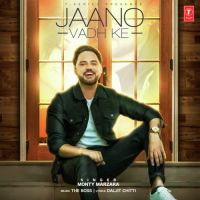 Jaano Vadh Ke Monty Marzara Song Download Mp3