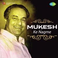 Woh Tere Pyar Ka Gham (From "My Love") Mukesh Song Download Mp3
