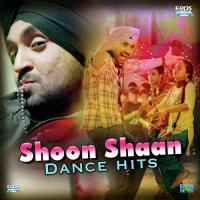 Shoon Shaan (From "Mukhtiar Chadha") Diljit Dosanjh Song Download Mp3