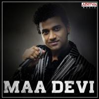 Maa Devi Hymath,Satya Yamini Song Download Mp3