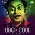 Uber Cool Kishore Kumar songs mp3