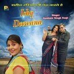 Ishq Deewana Kashmir Singh Fauji Song Download Mp3