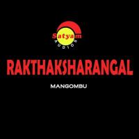 Rakthakasharangal songs mp3