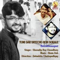 Tumi Dak Diyecho Kon Sokale Shuvadip Roy Chowdhury Song Download Mp3