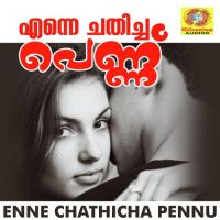 Enne Chathicha Pennu Saji Song Download Mp3