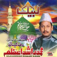 Mein Sadqe Ya Rasool Allah Muhammad Rashid Azam Song Download Mp3