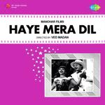 Haye Mera Dil songs mp3