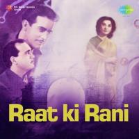 Raat Ki Rani songs mp3
